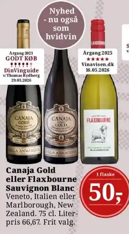 Dagli'Brugsen Canaja Gold eller Flaxbourne Sauvignon Blanc tilbud