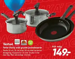 Bilka Tefal Daily stål gryde/pandeserie tilbud