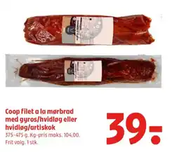Coop 365 Coop filet a la mørbrad med gyros/hvidløg eller hvidløg/artiskok tilbud