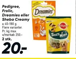 Bilka Pedigree, Frolic, Dreamies eller Sheba Creamy tilbud