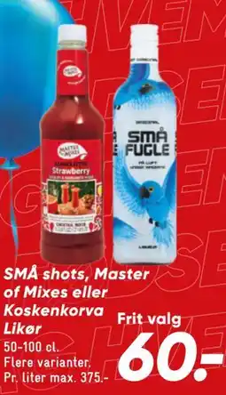 Bilka SMÅ shots, Master of Mixes eller Koskenkorva Likør tilbud