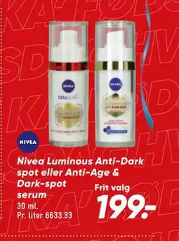 Bilka Nivea Luminous Anti-Dark spot eller Anti-Age & Dark-spot serum tilbud