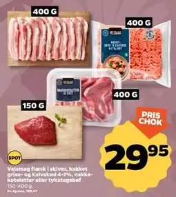 Netto Velsmag flæsk i skiver, hakket grise- og kalvekød 4-7%, nakkekoteletter eller tykstegsbøf tilbud