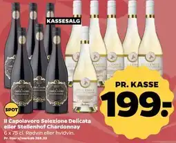 Netto Il Capolavoro Selezione Delicata eller Stellenhof Chardonnay tilbud