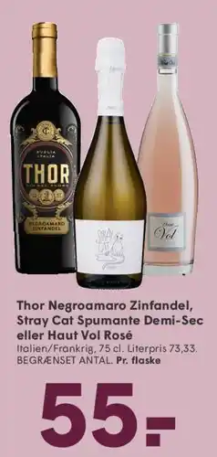 SPAR Thor Negroamaro Zinfandel, Stray Cat Spumante Demi-Sec eller Haut Vol Rosé tilbud