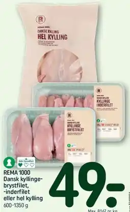 REMA 1000 Dansk kyllingebrystfilet / inderfilet / hel kylling tilbud