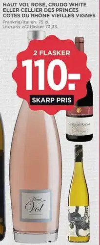 MENY Haut Vol Rosé, Crudo White eller Cellier des Princes Côtes du Rhône tilbud