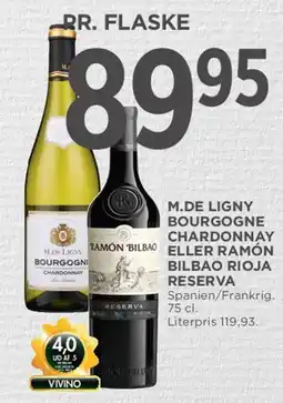 MENY M. de Ligny Bourgogne Chardonnay eller Ramón Bilbao Rioja Reserva tilbud