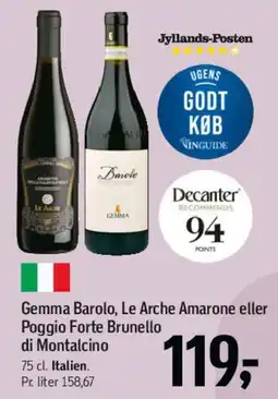 Føtex Gemma Barolo, Le Arche Amarone eller Poggio Forte Brunello di Montalcino tilbud