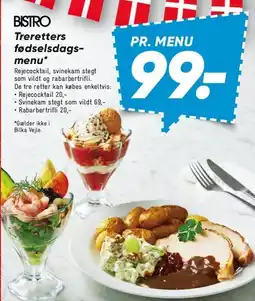 Bilka BISTRO - Treretters fødselsdagsmenu tilbud