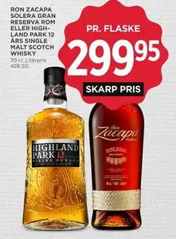 MENY RON ZACAPA SOLERA GRAN RESERVA ROM ELLER HIGHLAND PARK 12 ÅRS SINGLE MALT SCOTCH WHISKY tilbud
