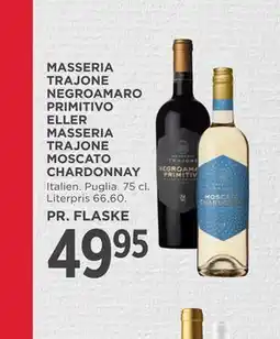 MENY MASSERIA TRAJONE NEGROAMARO PRIMITIVO ELLER MASSERIA TRAJONE MOSCATO CHARDONNAY tilbud