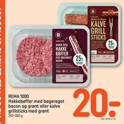 REMA 1000 REMA 1000 Hakkebøffer med bøgerøget bacon og grønt eller kalve grillsticks med grønt tilbud