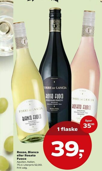 Rosso, Bianco eller Rosato Fuoco