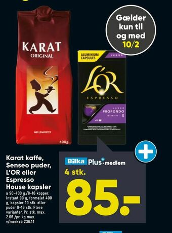 Bilka Karat kaffe, Senseo puder, L'OR eller Espresso House kapsler tilbud