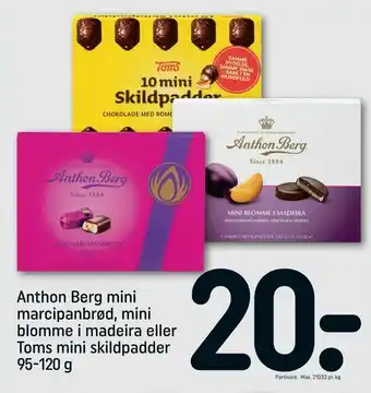 REMA 1000 Anthon Berg mini marcipanbrød, mini blomme i madeira eller Toms mini skildpadder tilbud