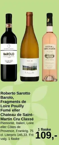 SuperBrugsen Roberto Sarotto Barolo, Fragments de Loire Pouilly Fumé eller Chateau de Saint- Martin Cru Classé tilbud