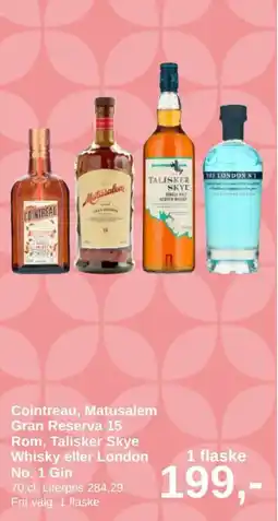 SuperBrugsen Cointreau, Matusalem Gran Reserva 15 Rom, Talisker Skye Whisky eller London No. 1 Gin tilbud