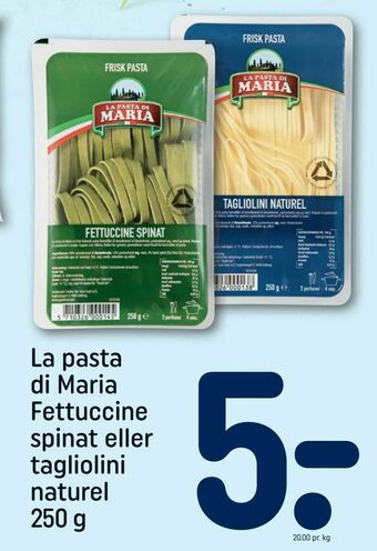 REMA 1000 La pasta di Maria Fettuccine spinat eller tagliolini naturel tilbud
