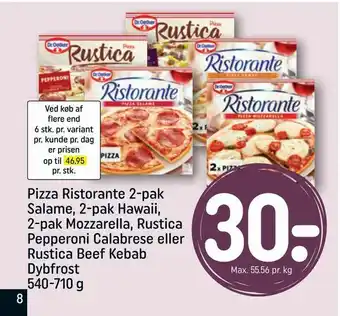 REMA 1000 Pizza Ristorante 2-pak Salame, 2-pak Hawaii, 2-pak Mozzarella, Rustica Pepperoni Calabrese eller Rustica Beef Kebab Dybfrost tilbud