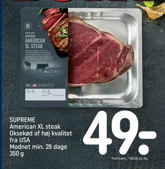 REMA 1000 SUPREME American XL steak Oksekød af høj kvalitet fra USA Modnet min. 28 dage tilbud