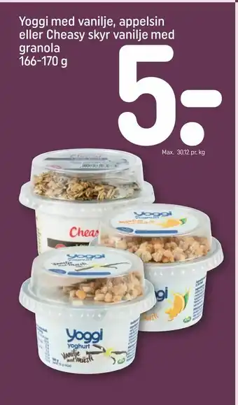 REMA 1000 Yoggi med vanilje, appelsin eller Cheasy skyr vanilje med granola tilbud