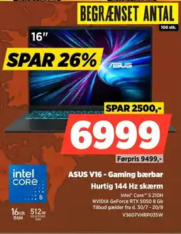 Power ASUS V16 - Gaming bærbar Hurtig 144 Hz skærm tilbud