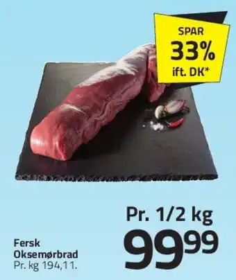 Fleggaard Fersk Oksemørbrad tilbud