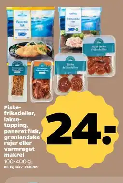 Netto Fiske-frikadeller, lakse-topping, paneret fisk, grønlandske rejer eller varmrøget makrel tilbud