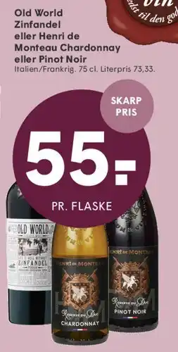SPAR Old World Zinfandel / Henri de Monteau Chardonnay eller Pinot Noir tilbud
