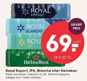 Royal Export, IPA, Blanche eller Heineken