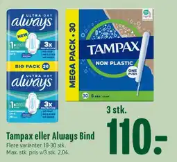 Min Købmand Tampax eller Always Bind tilbud