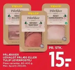 MENY PÅLÆKKER UDVALGT PÅLÆG ELLER TULIP LEVERPOSTEJ tilbud