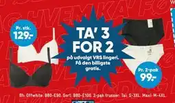 Bilka TA' 3 FOR 2 på udvalgt VRS lingeri. Få den billigste gratis tilbud