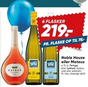 Bilka Noble House eller Mateus tilbud