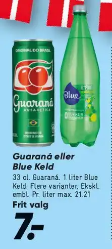Bilka Guaraná eller Blue Keld tilbud