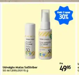 Matas Udvalgte Matas SolStriber tilbud