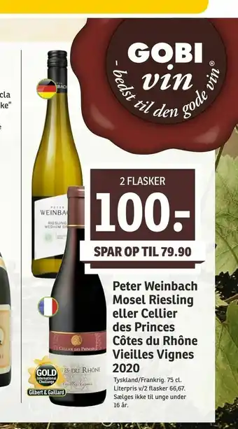 SPAR Peter Weinbach Mosel Riesling eller Cellier des Princes Côtes du Rhône Vieilles Vignes tilbud