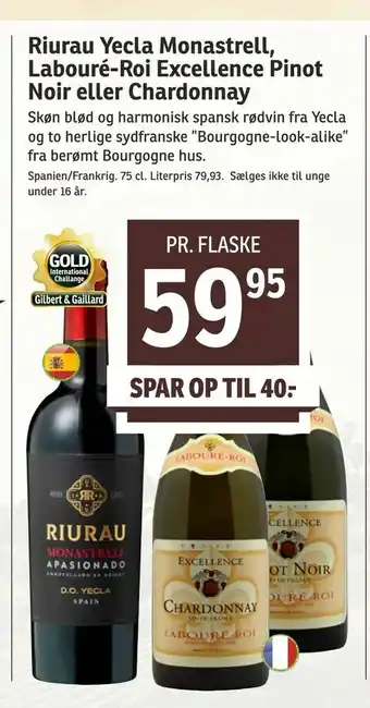 SPAR Riurau Yecla Monastrell, Labouré-Roi Excellence Pinot Noir eller Chardonnay tilbud