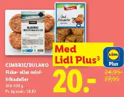 Lidl Cimbric / Dulano fiske- eller mini-frikadeller tilbud