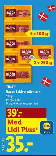 Lidl TULIP Bacon i skiver eller tern tilbud