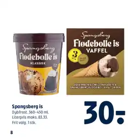 Coop 365 Dybfrost Spangsberg is Dybfrost. 360-450 ml. Literpris maks. 83,33. tilbud