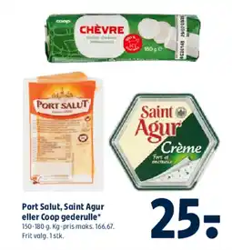 Coop 365 Port Salut, Saint Agur eller Coop gederulle* tilbud