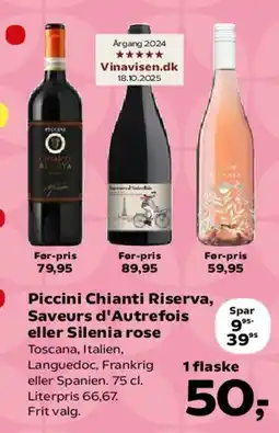 SuperBrugsen Piccini Chianti Riserva, Saveurs d'Autrefois eller Silenia rosé tilbud