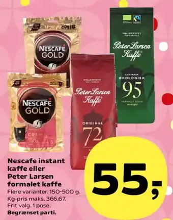 Nescafe instant kaffe eller Peter Larsen formalet kaffe