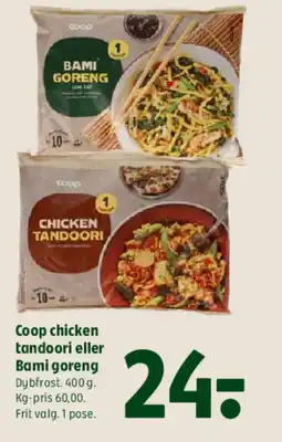 Coop 365 Dybfrost Coop chicken tandoori eller Bami goreng tilbud