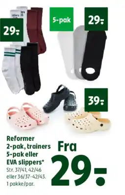 Coop 365 Reformer 2-pak, trainers Fra 5-pak eller EVA slippers* tilbud