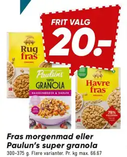 Bilka Fras morgenmad eller Paulún's super granola tilbud