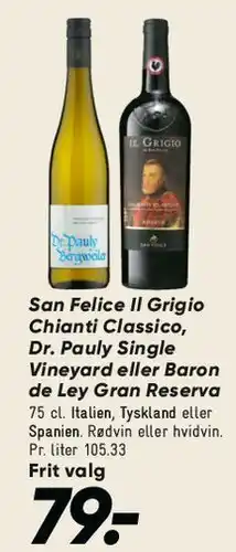Bilka San Felice Il Grigio / Dr. Pauly / Baron de Ley tilbud
