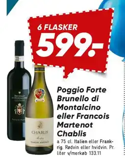 Bilka Poggio Forte Brunello di Montalcino eller Francois de Martenot Chablis (6 flasker) tilbud